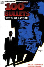 100 Bullets 1999 Series First Shot Last Call TPB #1