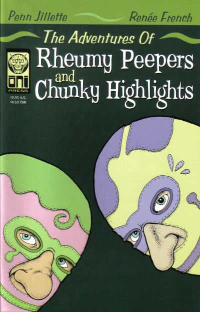 Adventures of Rheummy Peepers and Chunky Highlights #1