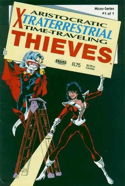Aristocratic X-Traterrestrial Time-Traveling Thieves 1986 Series #1