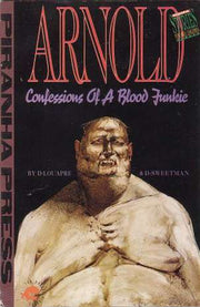 Arnold: Confessions of a Blood Junkie #1