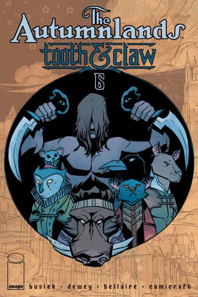 Autumnlands: Tooth and Claw #6