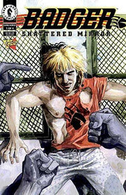 Badger: Shattered Mirror #1