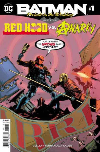 Batman: Prelude to the Wedding: Red Hood vs. Anarky #1