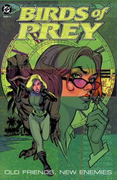 Birds of Prey 1999 Series Old Friends; New Enemies TPB #2