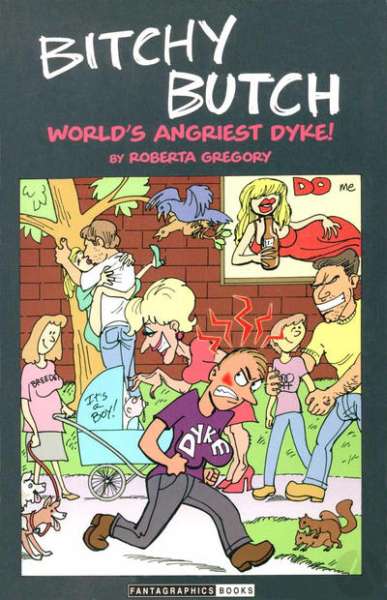 Bitchy Butch: World's Angriest Dyke #1