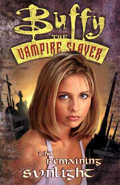 Buffy the Vampire Slayer 1998 series The Remaining Sunlight TPB #1