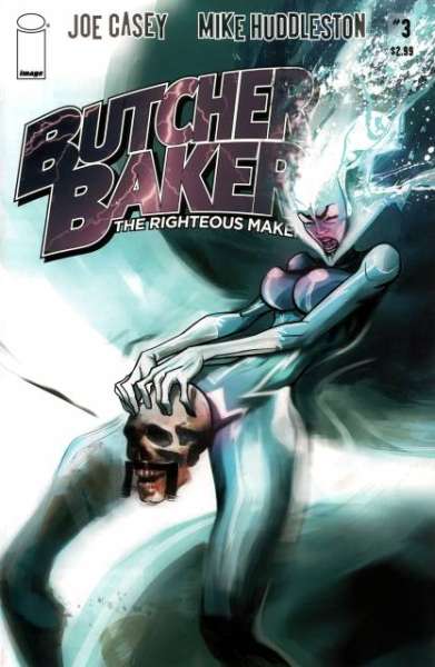 Butcher Baker: The Righteous Maker #3