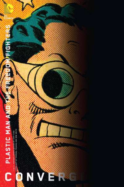 Convergence Plastic Man and the Freedom Fighters #1