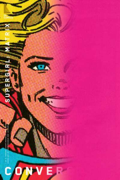 Convergence Supergirl/Matrix #1