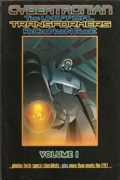 Cybertronian: An Unofficial Transformers Recognition Guide #1