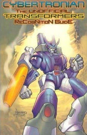 Cybertronian: An Unofficial Transformers Recognition Guide #2