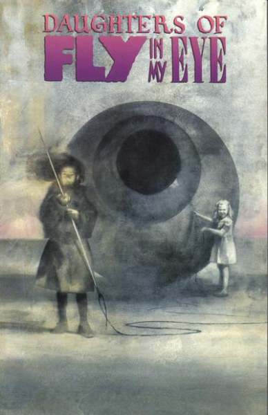 Daughters of Fly in My Eye #1