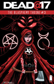 Dead at 17: The Blasphemy Throne #3