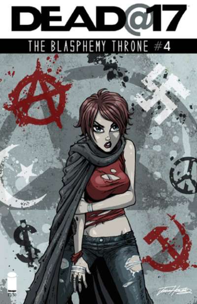 Dead at 17: The Blasphemy Throne #4