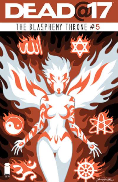 Dead at 17: The Blasphemy Throne #5