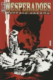Desperadoes: Buffalo Dreams #1