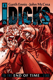 Dicks: To the End of Time: Like #6