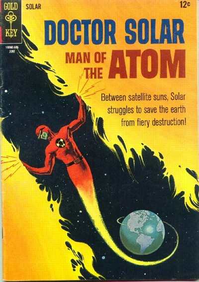 Doctor Solar: Man of the Atom 1962 Series #16