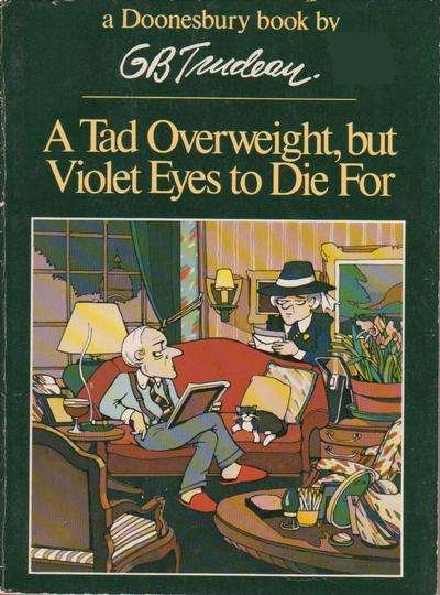 Doonesbury paperback books A Tad Overweight but Violet Eyes to Die For #1