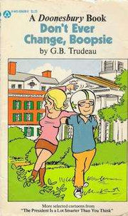 Doonesbury paperback books Don't Ever Change Boopsie #1