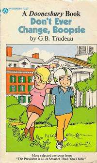 Doonesbury paperback books Don't Ever Change Boopsie #1