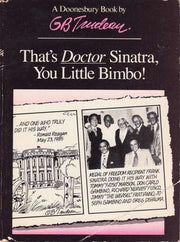Doonesbury paperback books That's Doctor Sinatra You Little Bimbo #1