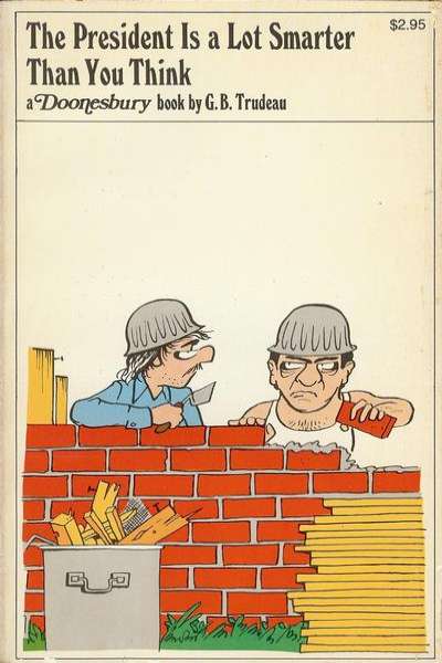 Doonesbury paperback books The President Is a Lot Smarter Than You Think #1