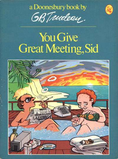 Doonesbury paperback books You Give Great Meeting Sid #1