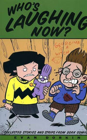 Dork Comics Who's Laughing Now? TPB #1