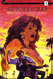 Dutch Decker and the Voodoo Queen #1