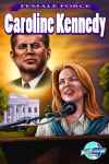 Female Force: Caroline Kennedy #1