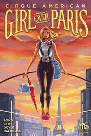 Girl Over Paris: The Cirque American Series #1