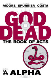 God is Dead: The Book of Acts: Alpha #1