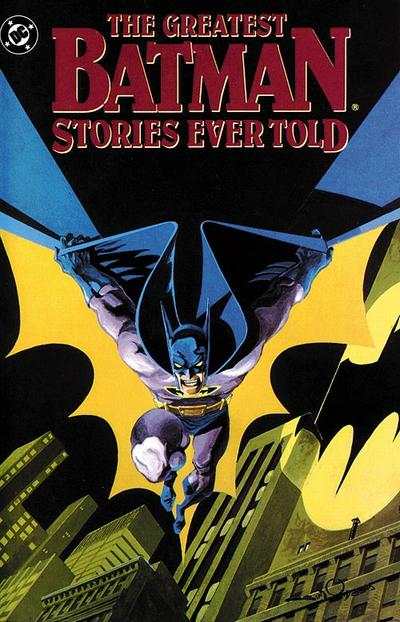 Greatest Batman Stories Ever Told #1