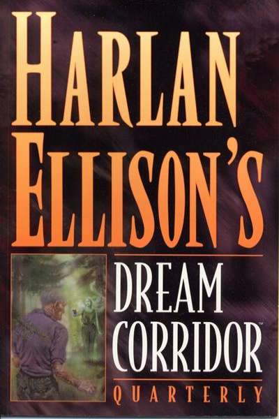 Harlan Ellison's Dream Corridor Quarterly: Volume 1 #1