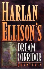 Harlan Ellison's Dream Corridor Quarterly: Volume 2 #1