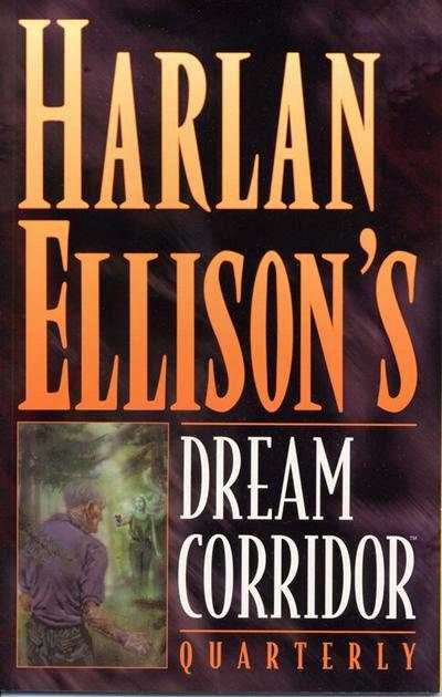 Harlan Ellison's Dream Corridor Quarterly: Volume 2 #1