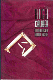 High Caliber: An Anthology of Original Visions #1