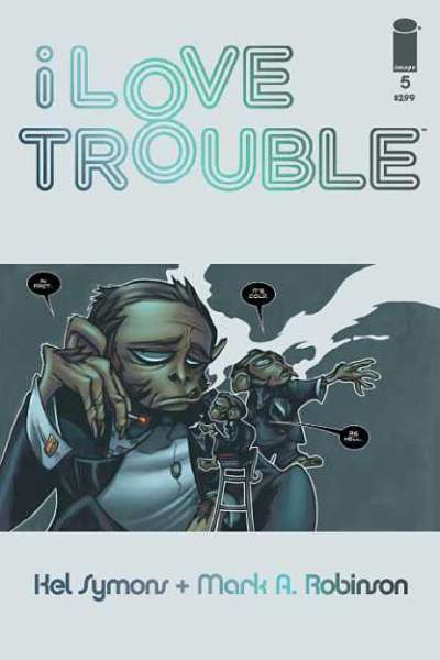 I Love Trouble #5
