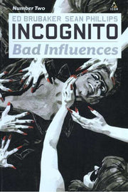 Incognito: Bad Influences #2