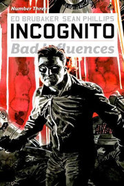 Incognito: Bad Influences #3