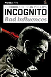 Incognito: Bad Influences #5