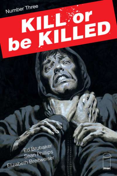 Kill or Be Killed #3