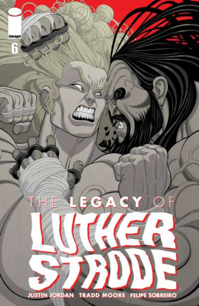 Legacy of Luther Strode #6
