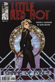 Little Red Hot: Chane of Fools #1