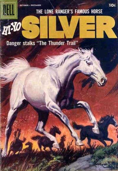Lone Ranger's Famous Horse Hi-Yo Silver #24