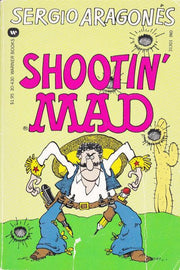 Mad paperback books Sergio Aragones Shootin' Mad #1