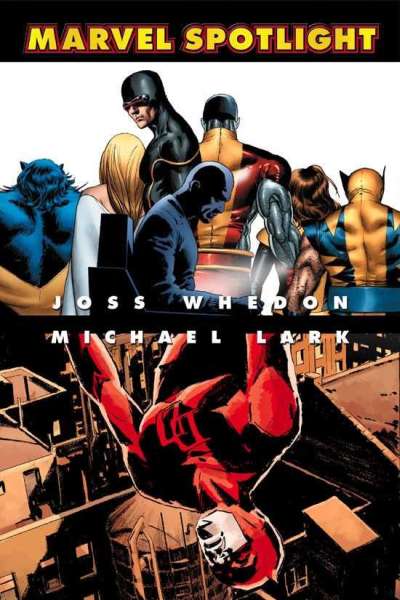 Marvel Spotlight: Joss Whedon/Michael Lark #1