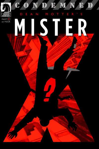 Mister X: Condemned #4