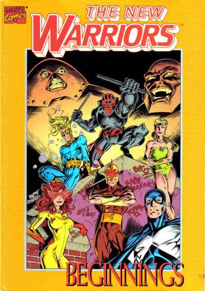 New Warriors 1990 Series Beginnings TPB #1